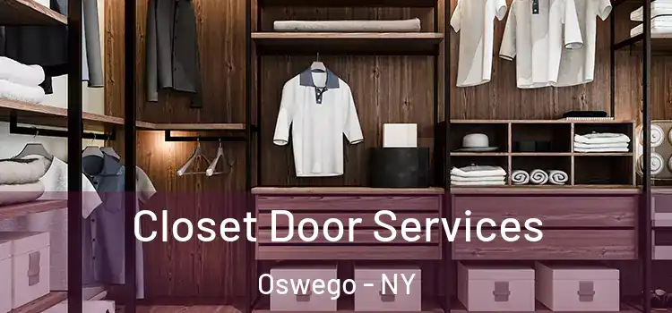  Closet Door Services Oswego - NY