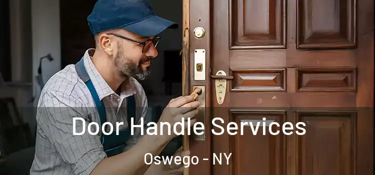  Door Handle Services Oswego - NY