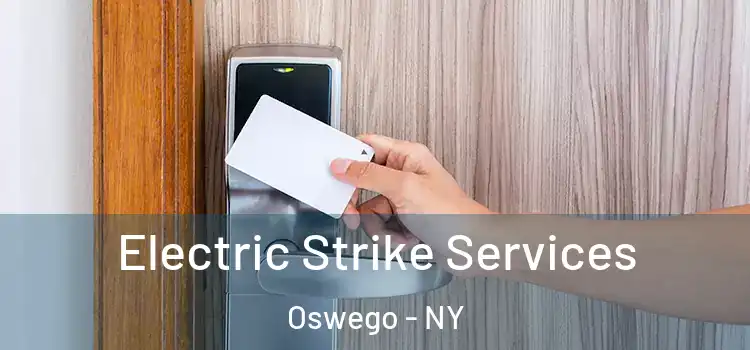 Electric Strike Services Oswego - NY