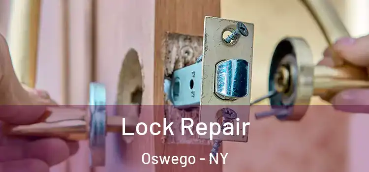  Lock Repair Oswego - NY