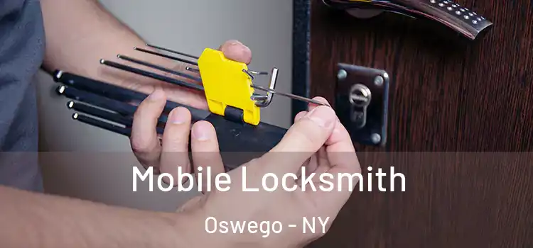  Mobile Locksmith Oswego - NY