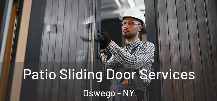  Patio Sliding Door Services Oswego - NY
