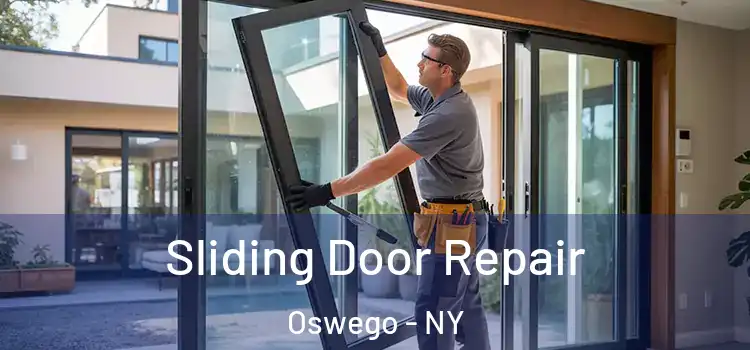  Sliding Door Repair Oswego - NY